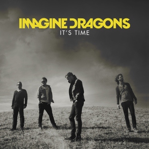 Imagine Dragons-It's time